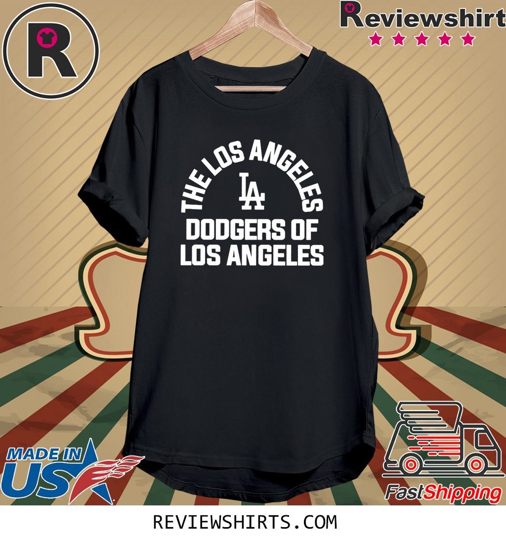 los angeles dodgers of los angeles t shirt