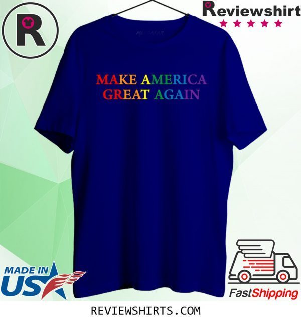 Make America Great Again LGBTQ Pride Shirt