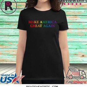 Make America Great Again LGBTQ Pride Shirt