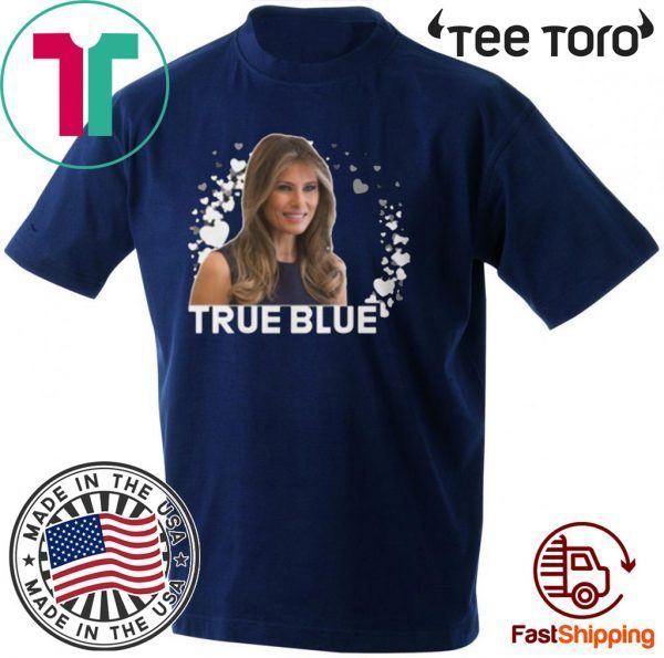 Melania Donald Trump Shirt - True Blue Slim Fit T-Shirt