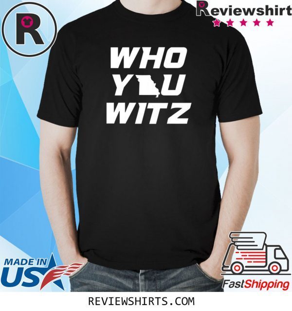 Mizzou Who You Witz Shirt