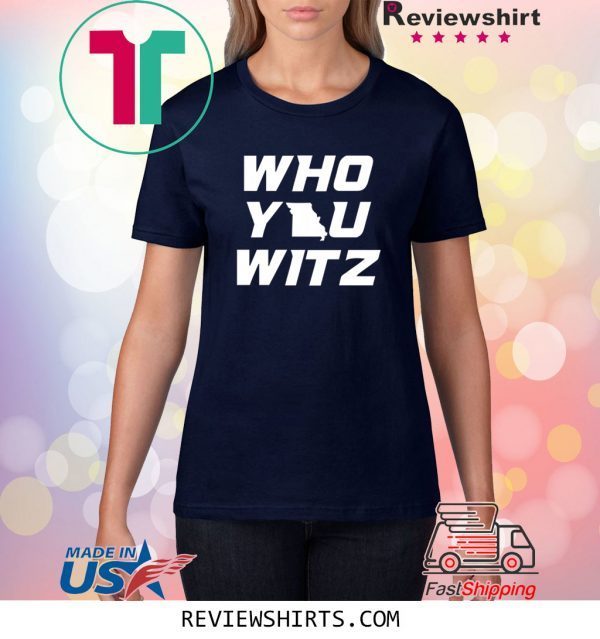 Mizzou Who You Witz Shirt