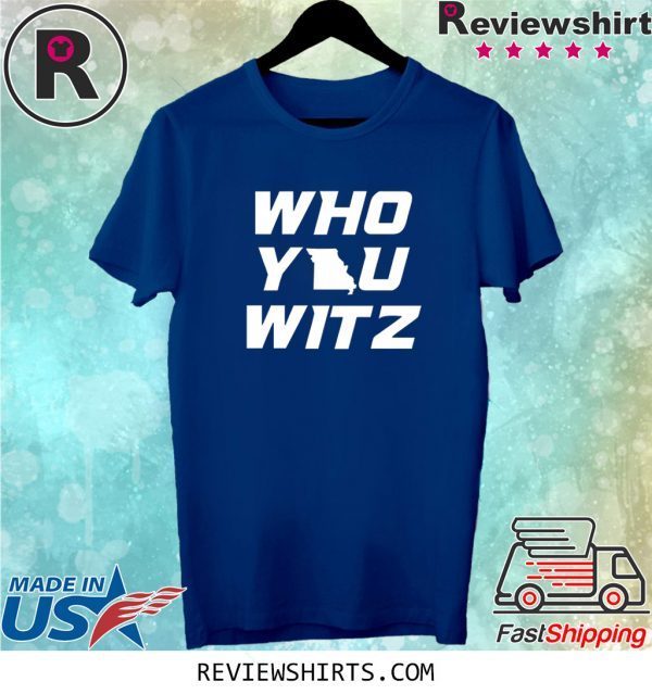 Mizzou Who You Witz Shirt