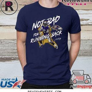 NFL Lamar Jackson Baltimore Ravens Not Bad For A Running Back Signature T-Shirt