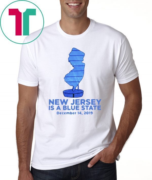 New Jersey Is A Blue State Shirt