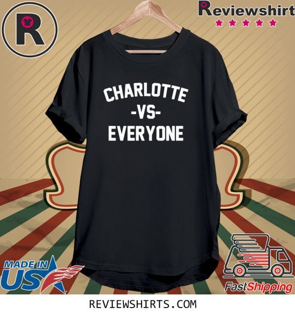 North Carolina Charlotte Vs Everyone Tee Shirt