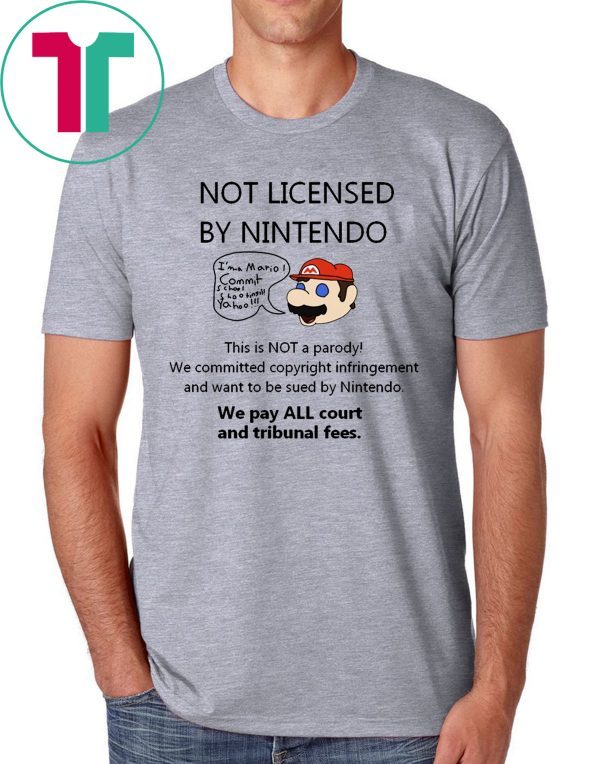 Not Licensed By Nintendo Mario T-Shirt