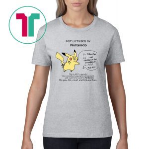 Not Licensed By Nitendo Pikachu T-Shirt