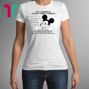 Not Licensed By The Walt Disney Company Mickey Mouse Shirt