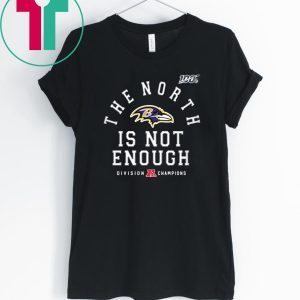 Original The North Is Not Enough T-Shirt