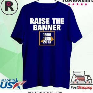 Raise the Banne T-Shirt