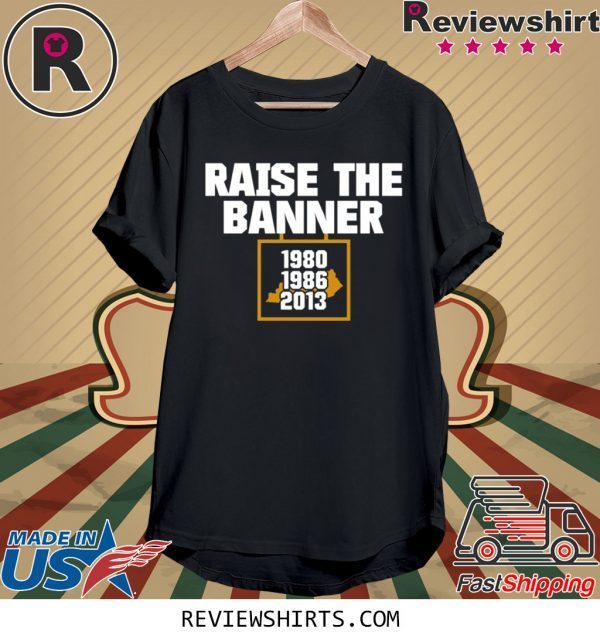 Raise the Banne T-Shirt