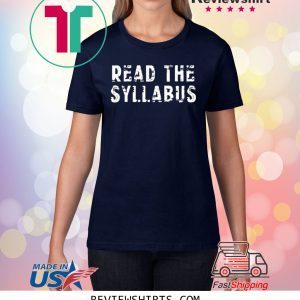 Read the Syllabus Professor Teacher T-Shirt