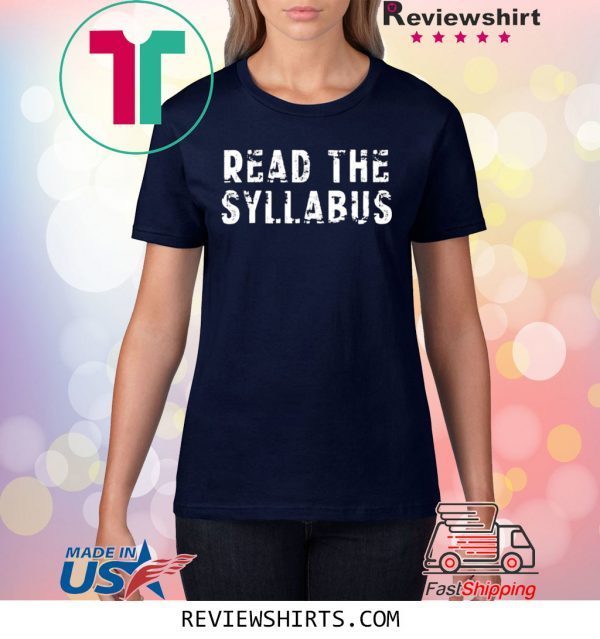 Read the Syllabus Professor Teacher T-Shirt