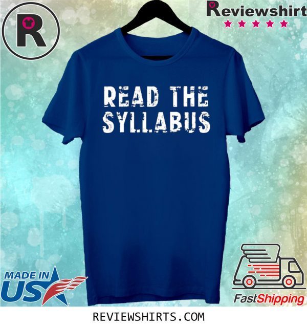 Read the Syllabus Professor Teacher T-Shirt