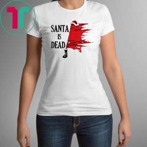 Santa is Dead T-Shirt