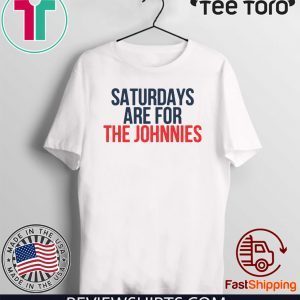 Offcial Saturdays Are For The Johnnies T-Shirt