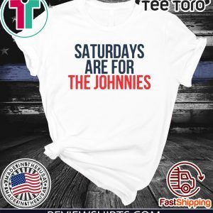 Offcial Saturdays Are For The Johnnies T-Shirt