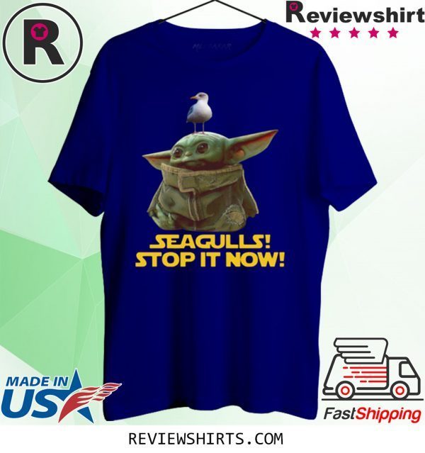 Seagulls Stop It Now Baby Yoda Shirt