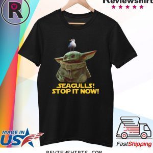 Seagulls Stop It Now Baby Yoda Shirt