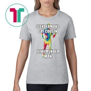 Slenderman Gay Cousin Ilikemender Man Shirt