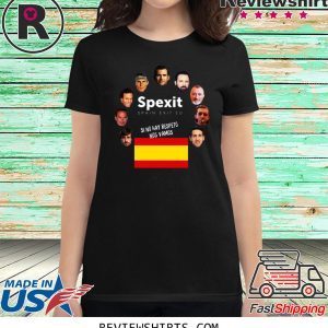 Spexit Spain Exit EU Si No Hay Respeto Nos Vamos T-Shirt