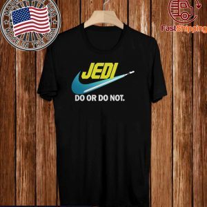 Star Wars Jedi do or do not Original T-Shirt