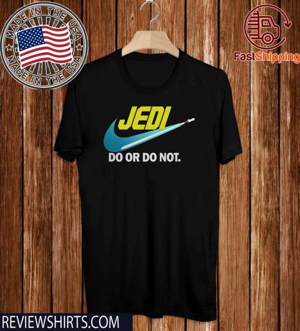 Star Wars Jedi do or do not Original T-Shirt