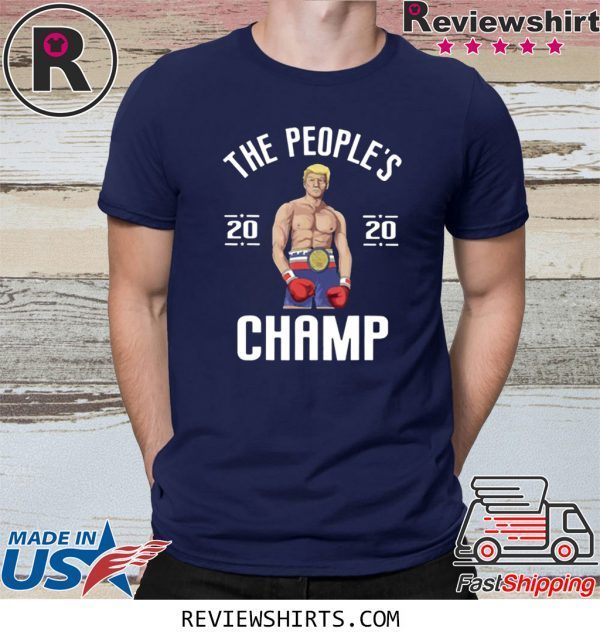 The People's Champ Donald Trump 2020 T-Shirt