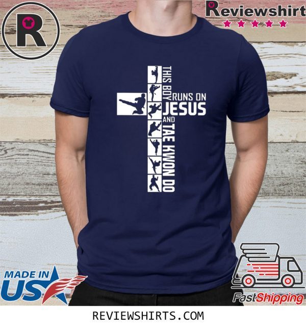 This Boy Runs on Jesus and Tae Kwon Do T-Shirt