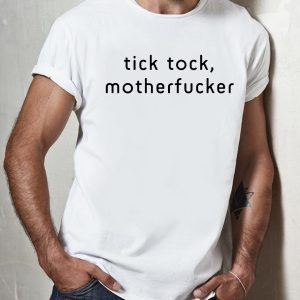 Tick Tock Motherfucker Impeachment Shirt