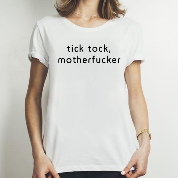 Tick Tock Motherfucker Impeachment Shirt