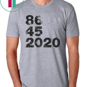 Trump 86 45 2020 T-Shirt