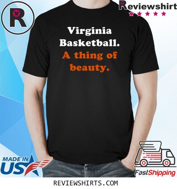 Virginia Basketball A Thing of Beauty T-Shirt