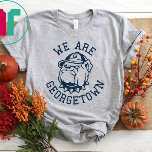 WE ARE GEORGETOWN T-Shirt