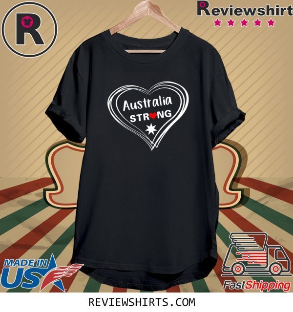 Australia Strong - Support Australia Forest Fires TShirt