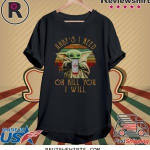 Baby Yoda coffee I need or kill you I will vintage t-shirt