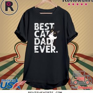Cat Daddy Best Cat Dad Ever Shirt