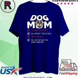 German Spitz Dog Mom yes he is my child I love him t-shirt