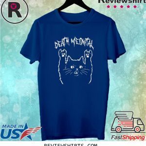 Goodie Two Sleeves Death Meowtal T-Shirt