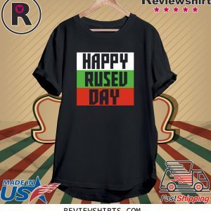 Happy Rusev Day Tee Shirt