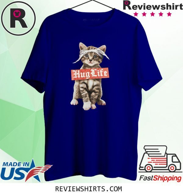 Hug Life Cat T-Shirt
