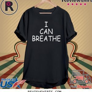 I Can Breathe T-Shirt