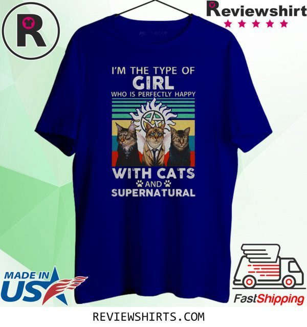 I’m the type of girl who is perfectly happy with cats and supernatural tee shirt