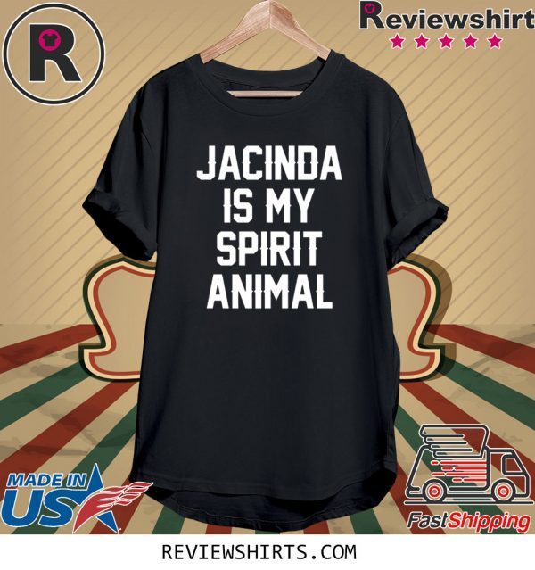 Jacinda Is My Spirit Animal Shirt