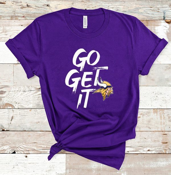 Minnesota Vikings GO GET IT Tee Shirt