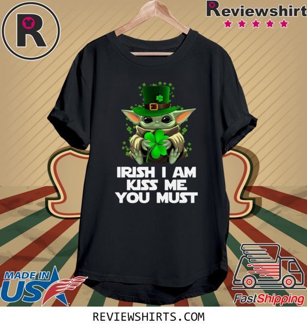 Baby Yoda Hug St. Patrick’s Day Irish I am Kiss Me You Must Shirt