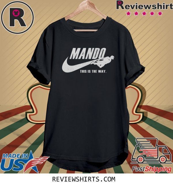 Nike Mando this is the way t-shirt