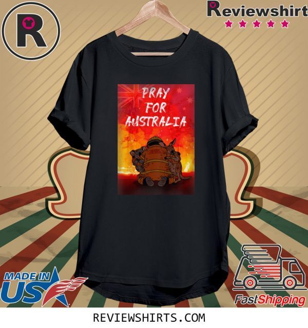 Pray for Australia Wildfire 2020 Shirt