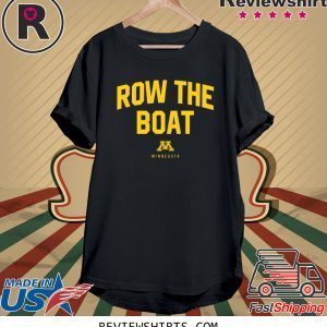 Row The Boat Minnesota Tee Shirt